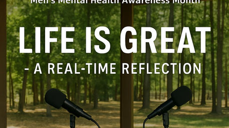Life Is Great- A Real Time Reflection